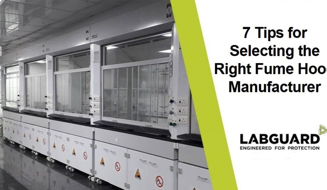 7 Tips for Selecting the Right Fume Hood Manufacturer