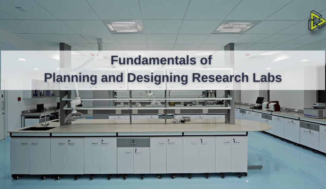 Fundamentals of Planning and Designing Research Labs