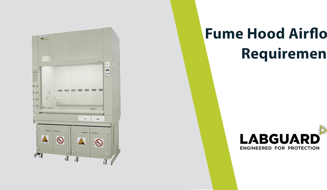 Fume Hood Airflow Requirements
