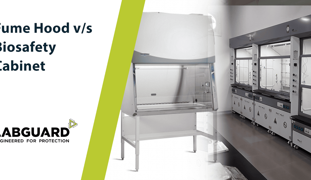 Difference Between a Fume Hood and a Bio Safety Cabinet